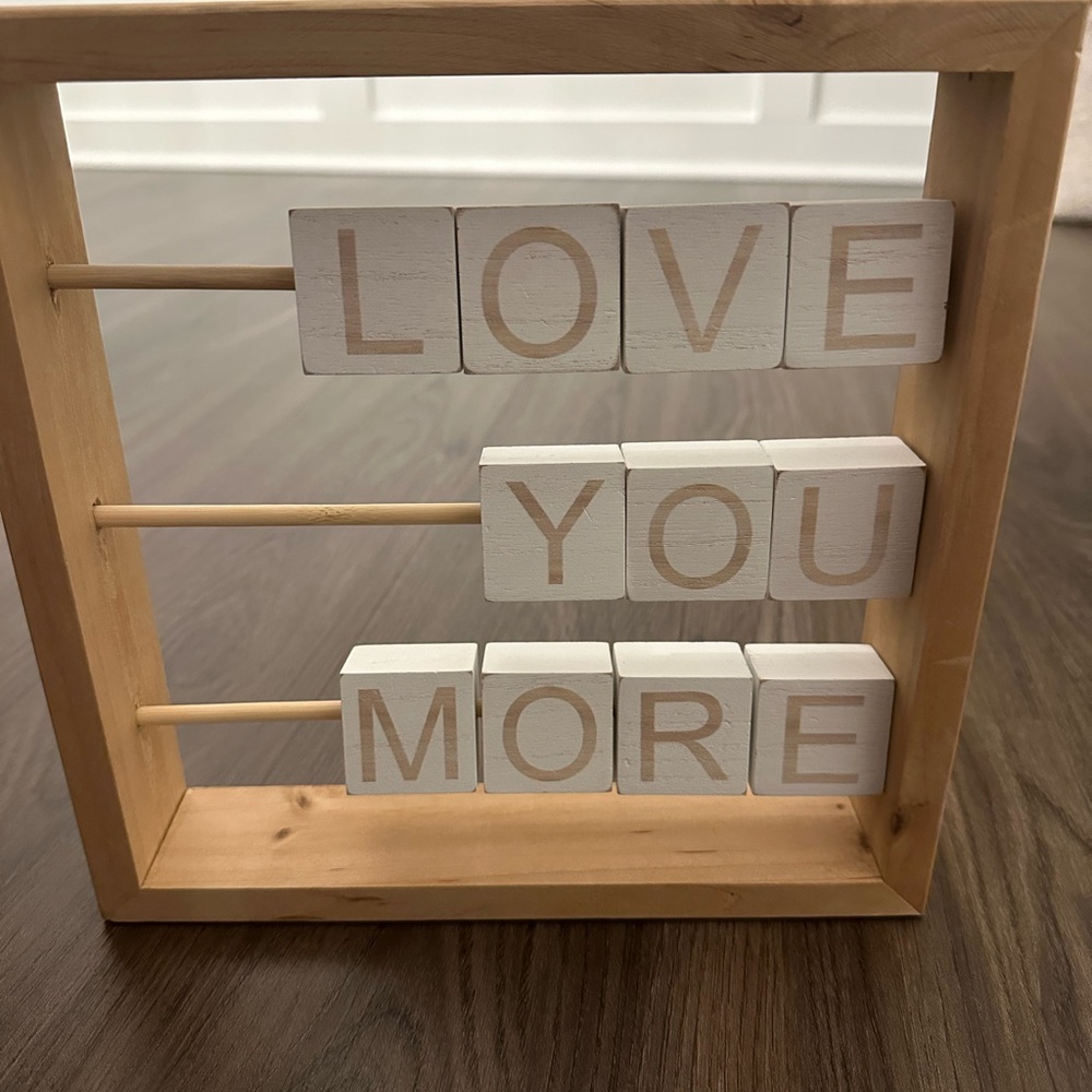 Hobby Lobby Wooden Love You More Sign - Natural and White